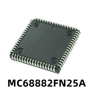 1 шт. MC68882FN25A MC68882FN25 PLCC содержит новый микропроцессор