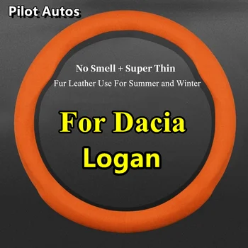 Без запаха Супертонкая меховая кожа для чехла рулевого колеса автомобиля Dacia Logan, подходящего для зимы, лета, холодной и горячей погоды Weman Man