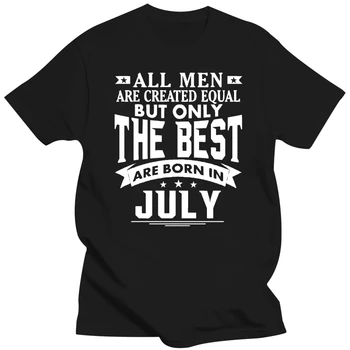 Футболка Все мужчины созданы равными, Но в июле рождаются только лучшие Футболки Мужские хлопковые мужские футболки большого размера на День рождения
